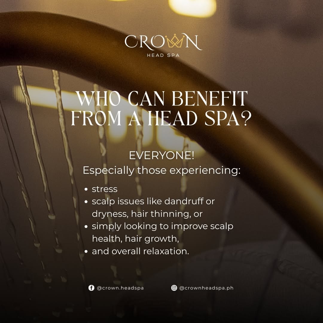Who can benefit from a Head Spa?